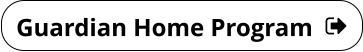 Guardian Home Program